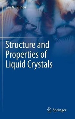 Structure and Properties of Liquid Crystals - 9789048188284