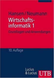 Wirtschaftsinformatik 1 von Hans Robert Hansen, Gustaf N... | Buch | Zustand gut