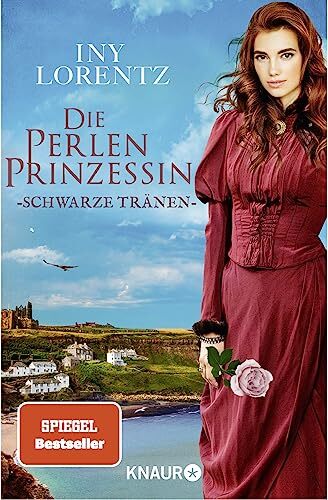 Iny Lorentz Die Perlenprinzessin. Schwarze Tränen: Roman   Eine hist (Tascabile)