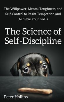 The Science of Self-Discipline: The Willpower, Mental To... | Buch | Zustand gut