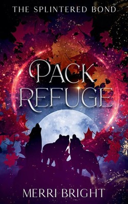 Merri Bright | Pack Refuge | Taschenbuch | Englisch (2024) | Merri Bright