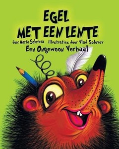 Egel Met Een Lente: Een Ongewoon Verhaal by Vlad Solovev (Dutch) Paperback Book