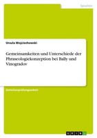 Gemeinsamkeiten Und Unterschiede Der Phraseologiekonzeption Bei Bally Und Vinogr