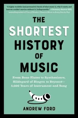 The Shortest History of Music | Andrew Ford | Englisch | Taschenbuch | 2025