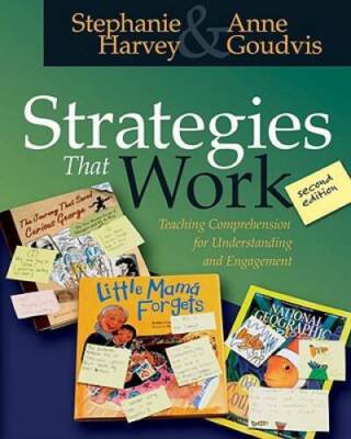 Strategies That Work: Teaching Comprehension for Understanding and Eng - GOOD
