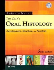 Ten Cate's Oral Histology: Development, Structure, and Function,