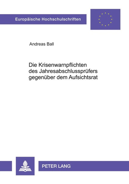 Andreas Ball | Die Krisenwarnpflichten Des JahresabschlussprüFers GegenüBer...-image