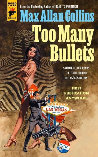 Too Many Bullets (Nathan Heller) by Max Allan Collins Paperback / softback BookFREE US DELIVERY | ISBN: 178909948X | Quality Books