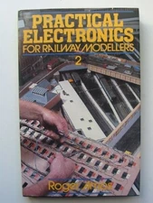 Practical Electronics for Railway Modellers: Bk. 2 by Amos, Roger Hardback Book