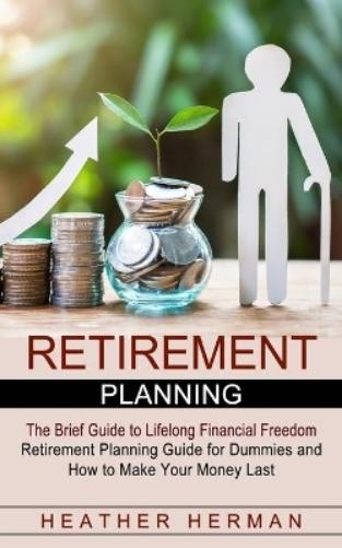 Heather Herman Retirement Planning (Paperback)
