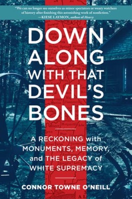 Down Along with That Devil's Bones: A Reckoning with Monuments, Memo - VERY GOOD