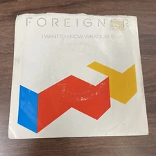 FOREIGNER "I WANT TO KNOW WHAT LOVE IS" 45 Picture Sleeve