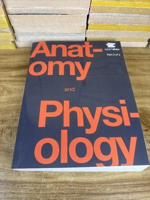 Anatomy and Physiology by OpenStax Official Paperback by OpenStax Part 2 Of 2