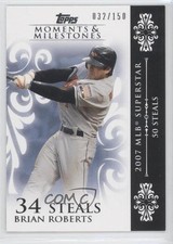 2008 Moments & Milestones /150 Brian Roberts (2007 MLB Superstar 50 Steals) 0o0