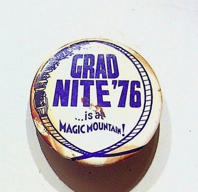 Vtg 1976 Grad Nite Magic Mountain Collectible Pinback Button Souvenir