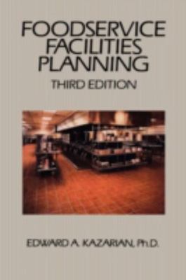 Foodservice Facilities Planning by Kazarian, Edward A.