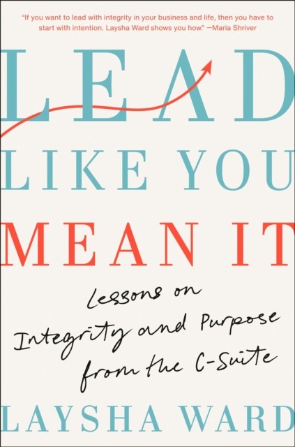 Lead Like You Mean It by Laysha Ward (Hardback Book)
