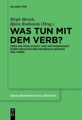 Björn Rothstein (u. a.) | Was tun mit dem Verb? | Taschenbuch | Deutsch (2017)