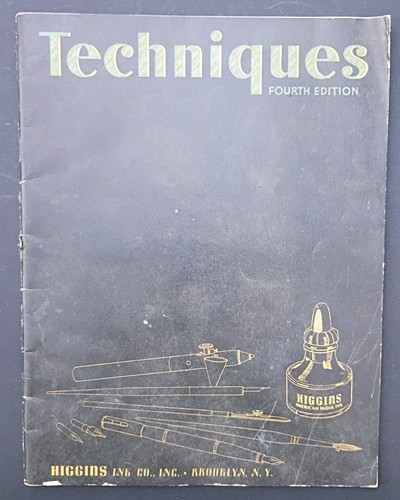 1942 Techniques Book Fourth Ed Higgins Ink Co Art Drawing Instruction