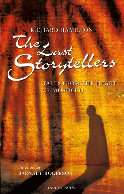 The Last Storytellers by Richard Hamilton (Paperback Book)