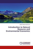 Introduction To Natural Resource And Environmental Economics Muhdin Muhammedhuss