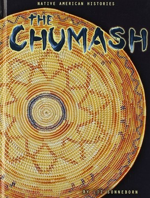 The Chumash (Native American Histories) - library Sonneborn, Liz