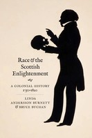 Race And The Scottish Enlightenment | A Colonial History, 1750-1820 | Englisch