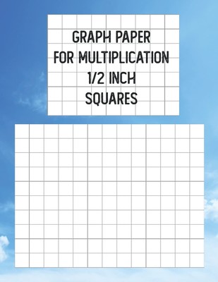 Graph Paper For Multiplication 1/2 Inch Squares Graph paper for kids Large 1/...