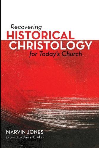 Thumbnail - Marvin Jones Recovering Historical Christology For Today's Church