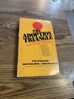The Adoption Triangle, Arthur D Sorosky M.D. 1979 Anchor Paperback