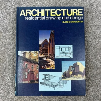 Architecture Residential Drawing And Design 1973 Clois E. Kicklighter Hardcover