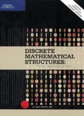 Discrete Mathematical Structures: Theory and Applications by D S Malik: New