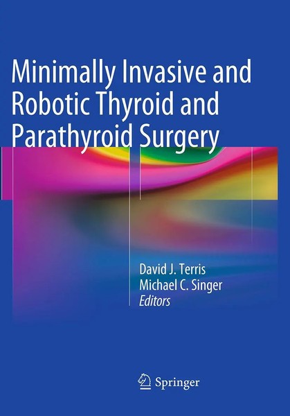 David J. Terris (U. A.) | Minimally Invasive And Robotic Thyroid And...-image