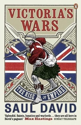 Victoria's Wars: The Rise of Empire by David, Saul 0141005556 FREE Shipping