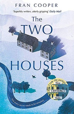 The Two Houses: a gripping novel of buried secrets and those w .