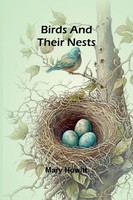 Mary Howitt | Birds And Their Nests | Taschenbuch | Englisch (2025)