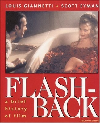 Flashback : A Brief Film History Paperback Scott, Giannetti, Loui