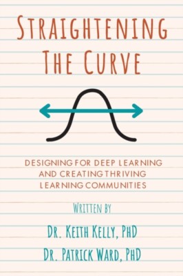 Kelly - Straightening the Curve  Designing for Deep Learning and Thriv - X555z