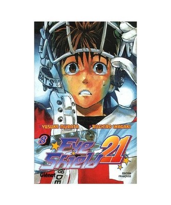 Eye Shield 21, Tome 8 :: Pourquoi les guerriers dominent plus forts qu'eux, Mura