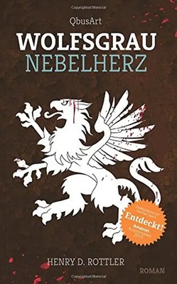 Wolfsgrau Nebelherz - Rottler, Henry D.