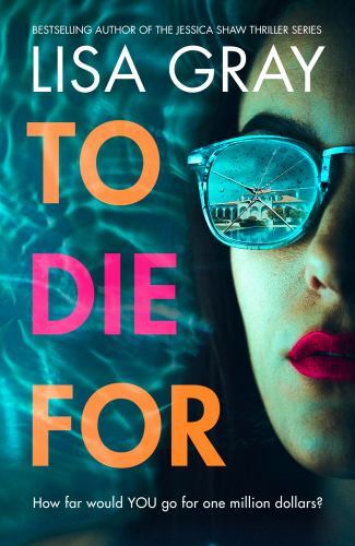 To Die For by Lisa Gray (2023, Trade Paperback)