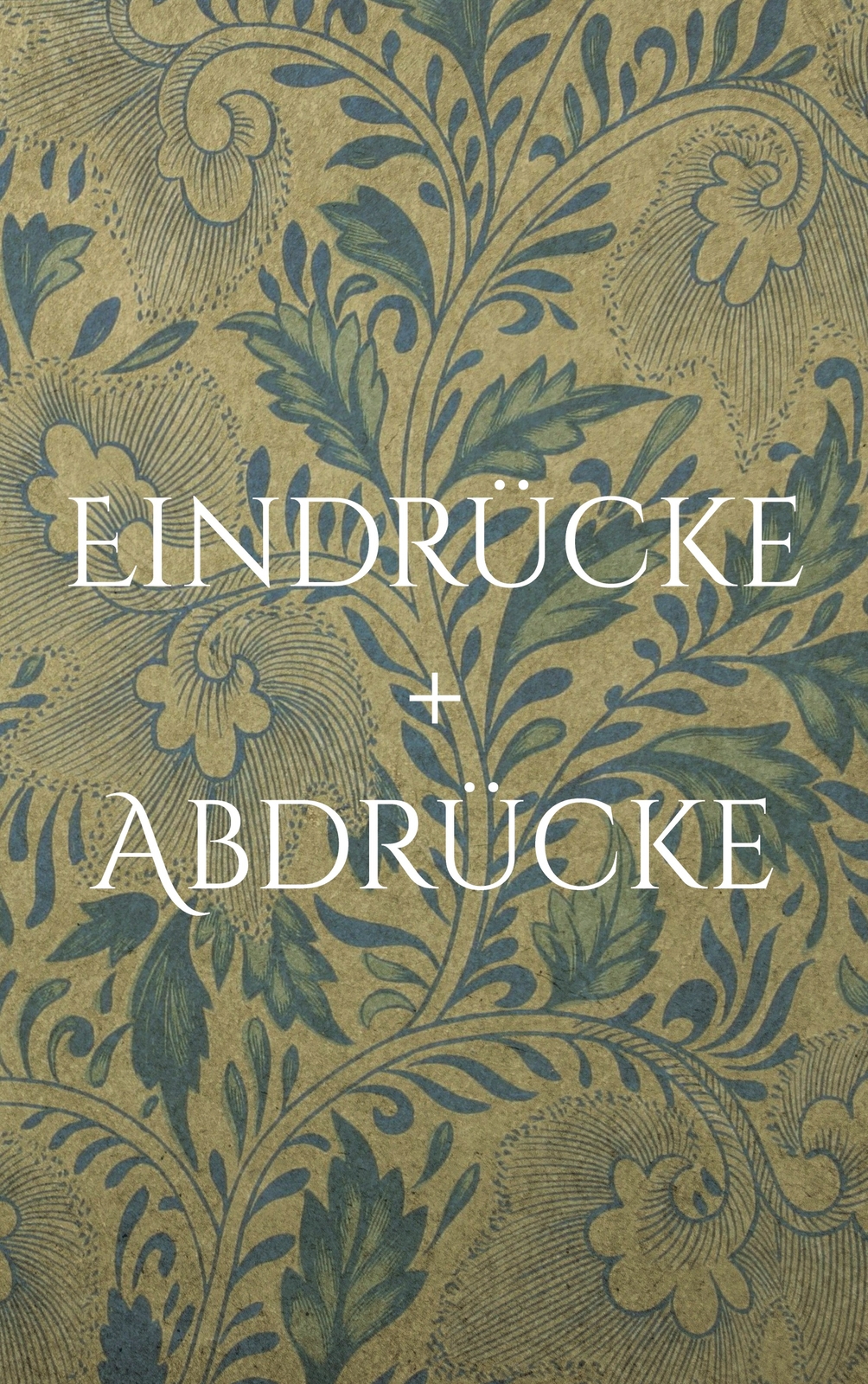 Thumbnail - Eindrücke + Abdrücke (buch)