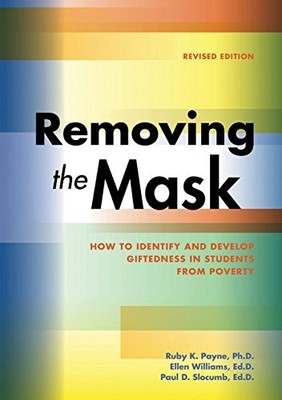 Removing the Mask:How to Identifying and Develop Giftedness in Students from...