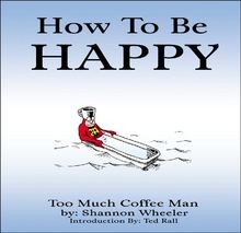 How to Be Happy: Too Much Coffee Man | Buch | Zustand gut