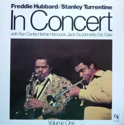 LP Freddie Hubbard / Stanley Turrentine In Concert Volume One GATEFOLD CTI