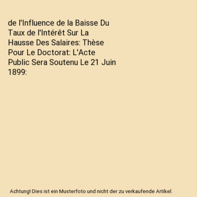 de l'Influence de la Baisse Du Taux de l'Intérêt Sur La Hausse Des Salaires: T