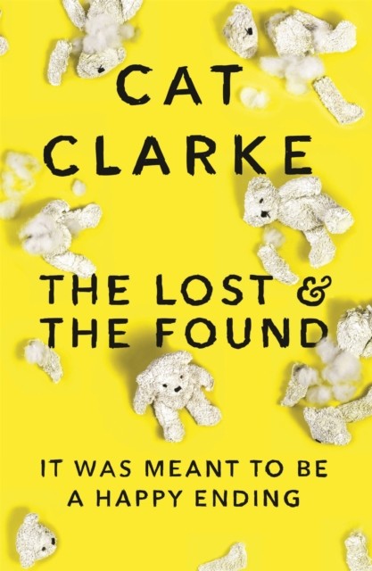 The Lost and the Found by Cat Clarke (Paperback Book)