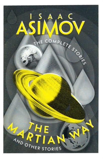 The Martian Way And Other Stories by Isaac Asimov (Paperback Book)