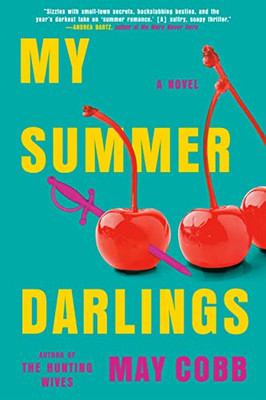 My Summer Darlings - Hardcover NEU Cobb, 31.05.2022
