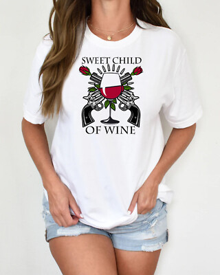 Sweet Child Of Wine ~ G&R Wine Drinking Themed Tee